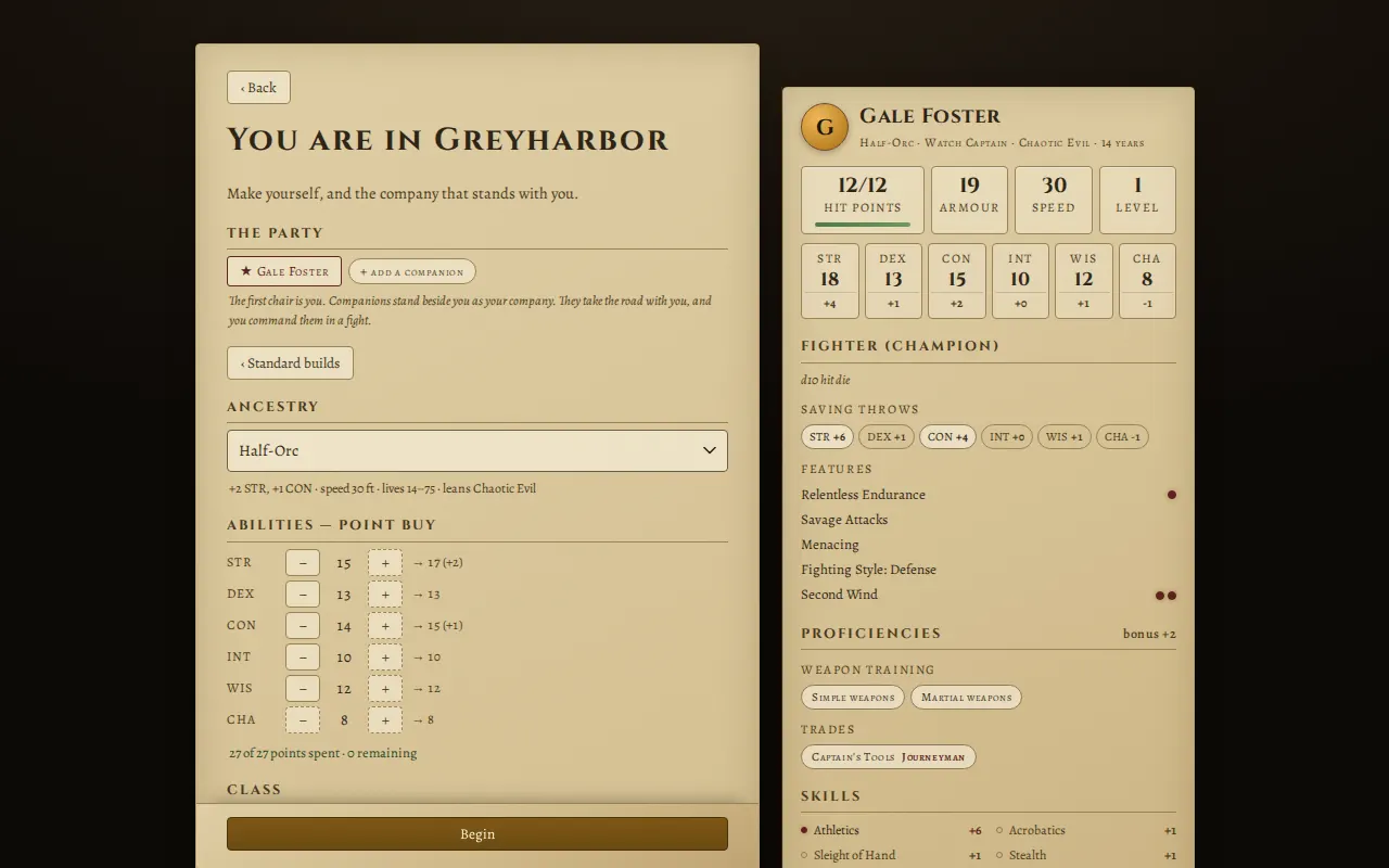 The character creator: parchment sheets on dark leather. 'You are in Greyharbor. Make yourself, and the company that stands with you.' A live character sheet fills in beside the choices.